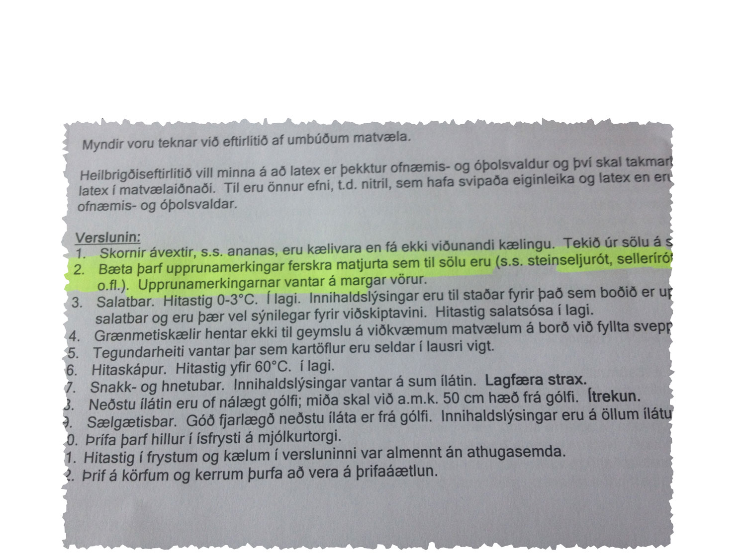 Athugasemdir og úrbótakröfur sendar viðkomandi fyrirtæki