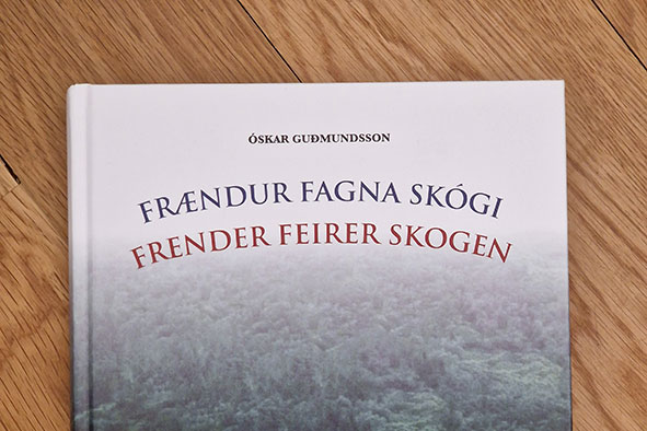 Frændur fagna skógi