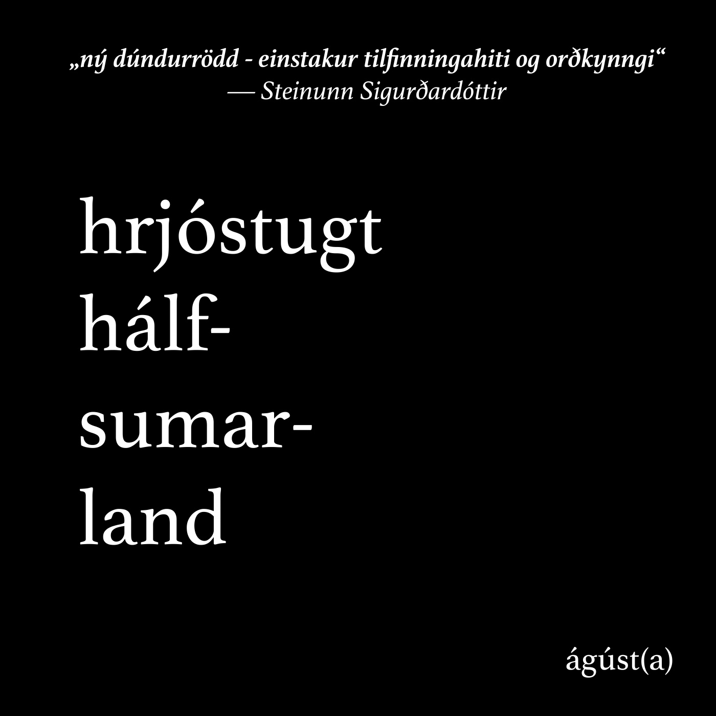 „... helgasta efnið sem hjartað elur“