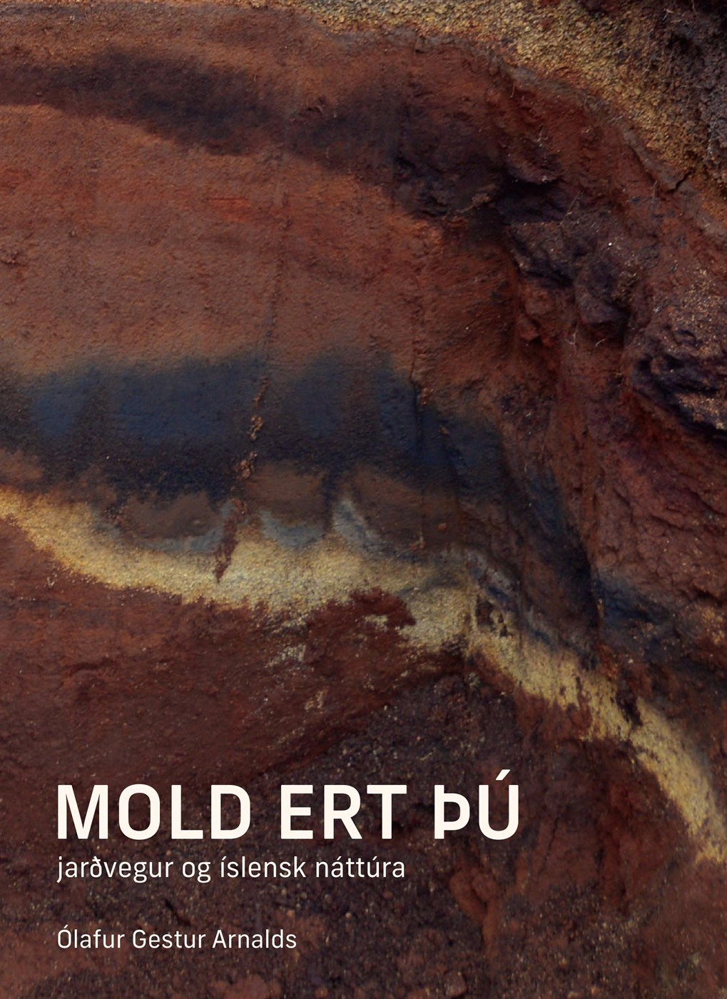 Mold ert þú
