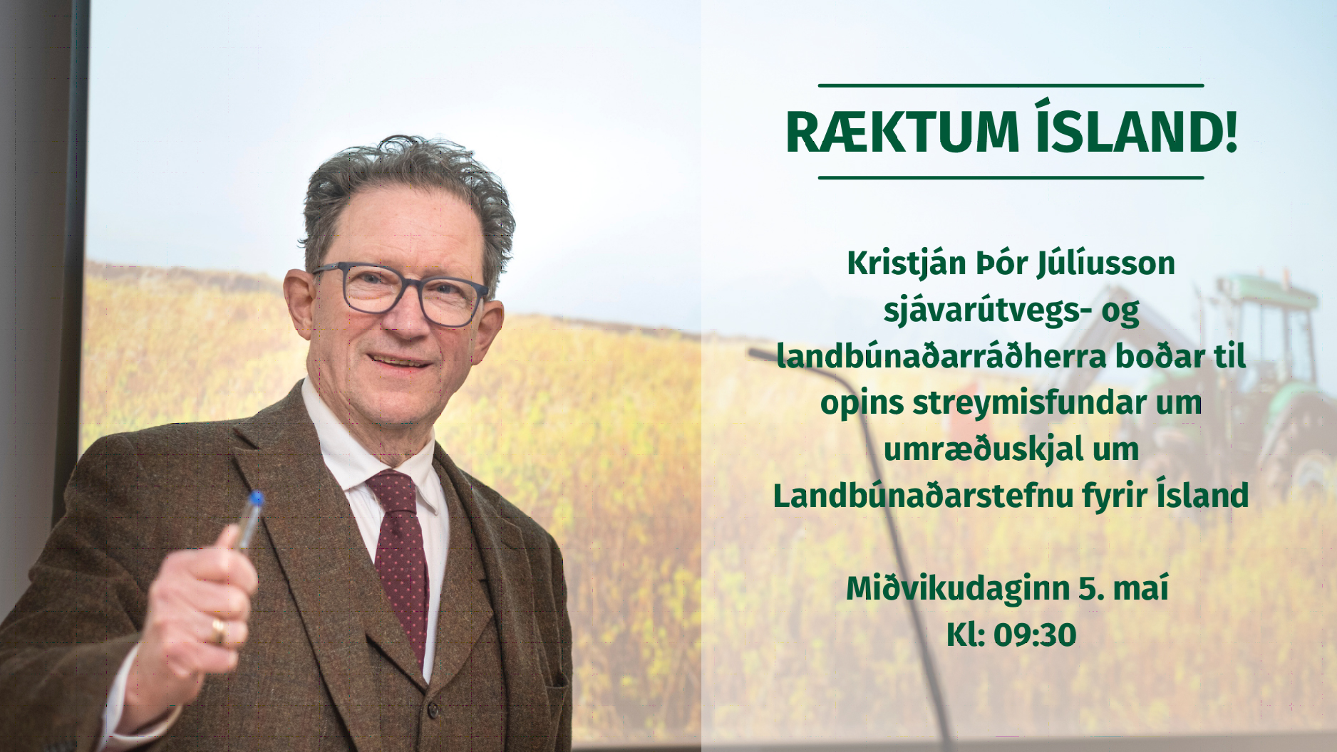 Tillögur um landbúnaðarstefnu fyrir Ísland kynntar á morgun