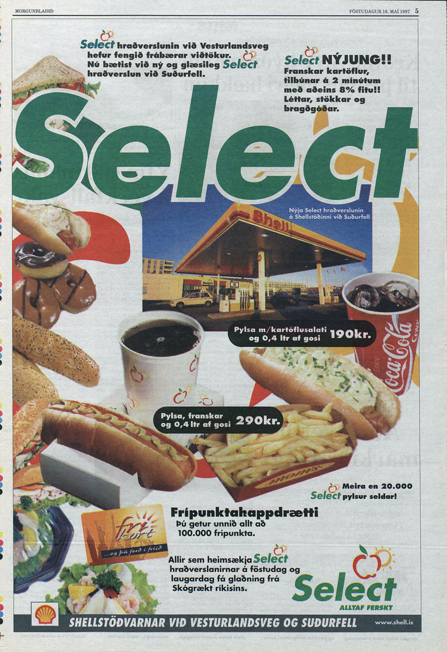 Bensínstöðin Select tryllti lýðinn á tíunda áratugnum.