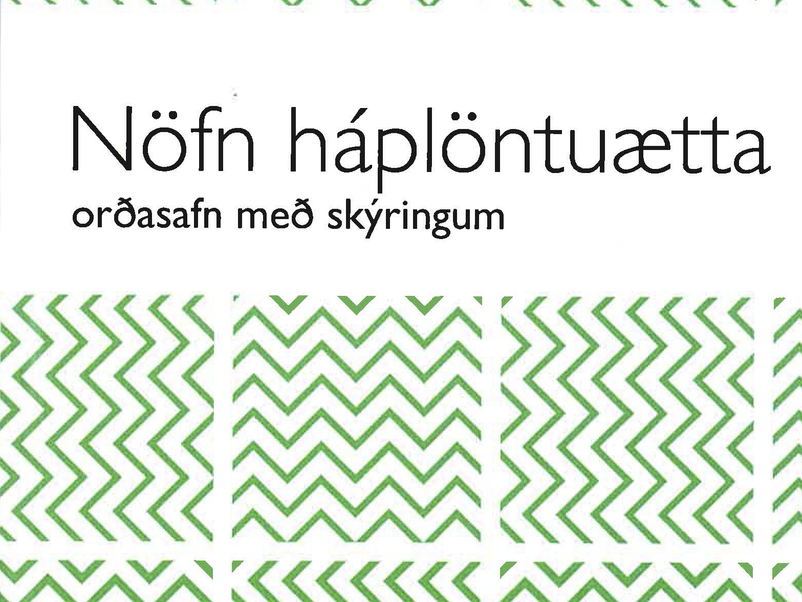 130 ný íslensk plöntuættanöfn