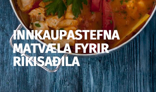 Innkaupastefna matvæla fyrir ríkisaðila