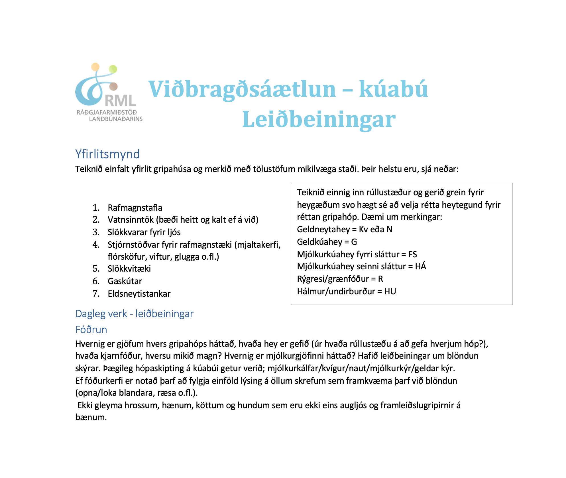 RML gefur &#250;t grunn a&#240; vi&#240;brag&#240;s&#225;&#230;tlun